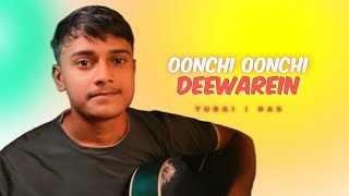 Oonchi Oonchi Deewarein  Yaariyan 2  Cover By Tubai Das [upl. by Body360]