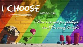 I Choose Alessia Cara The Willoughbys OST  Lyrics video Cassetteo1 [upl. by Rona]