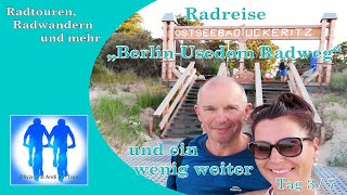 Radreise auf dem BerlinUsedom Radweg  3 Tag  4K [upl. by Emerick689]