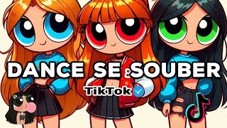 DANCE SE SOUBER TIK TOK MASHUP [upl. by Rhianna]