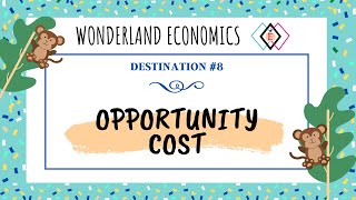 Opportunity Cost  Economics for Grades K12 [upl. by Oicneserc]