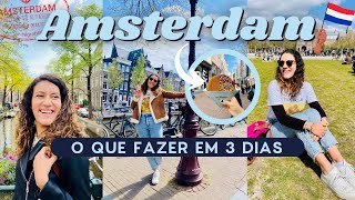 O QUE FAZER EM AMSTERDAM  3 dias pela Holanda [upl. by Anirtep]