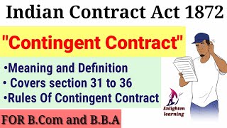 Meaning of Contingent Contract Rules Regarding Contingent Contract Sec 3136 For BCOMBBA [upl. by Acirtap531]