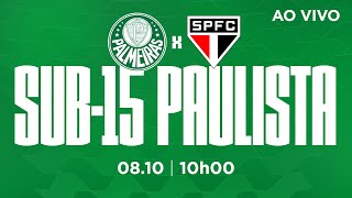 AO VIVO  PALMEIRAS X SÃO PAULO  PAULISTA SUB15 [upl. by Htez207]