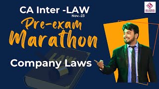 PreExam Marathon  Company law  CA Inter  Law  Kunal Mandhania  Nov 23 [upl. by Orelia]