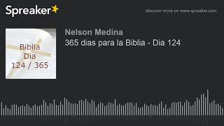 365 dias para la Biblia  Dia 124 [upl. by Hike]