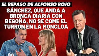 Alfonso Rojo “Sánchez que anda a bronca diaria con Begoña no se come el turrón en La Moncloa” [upl. by Yeblehs]