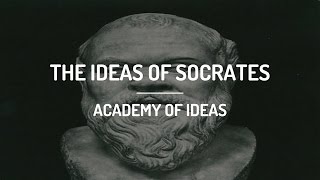 The Ideas of Socrates [upl. by Lalise146]