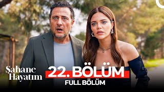 Şahane Hayatım 22 Bölüm [upl. by Nallac]