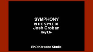 Josh Groban  Symphony Karaoke with Lyrics [upl. by Eetnahc]