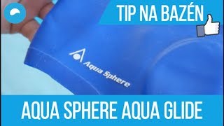 PLAVECKÁ ČEPICE PRO SUCHÉ UŠI AQUA SPHERE AQUA GLIDE [upl. by Hege]