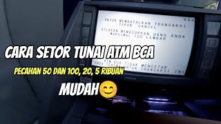 Cara Setor Tunai ATM BCA Pecahan 50 dan 100 20 5 ribuan Campuran [upl. by Eissak]