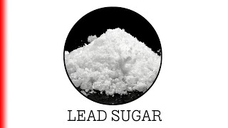 LEAD SUGAR [upl. by Rahm104]