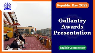 Republic Day 2022 II Gallantry Awards Presentation II English Commentary [upl. by Yerfdog]