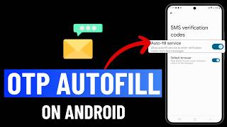 How to Enable or Disable OTP AutoFill on Android Samsung [upl. by Cromwell]