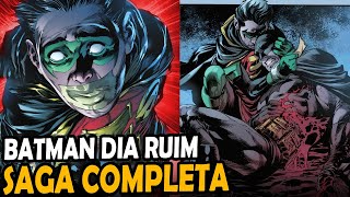 BATMAN UM DIA RUIM  SAGA COMPLETA [upl. by Yrahk615]