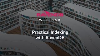 Practical Indexing with RavenDB [upl. by Noyk]