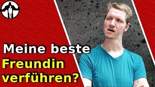 Beste Freundin verführen  wie mache ich das [upl. by Kletter]