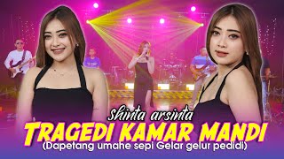 Tragedi Kamar Mandi Dapetang umahe sepi  Shinta Arsinta Official Music Video [upl. by Aryt738]