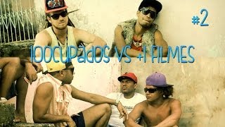 10ocupados vs 1Filmes 2 [upl. by Aidan]