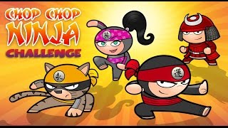 Chop Chop Ninja CHALLENGE [upl. by Denice]