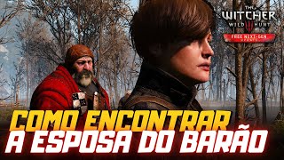 NOVO THE WITCHER 3  Como encontrar a esposa do Barão  Missão Assuntos de Família [upl. by Atenahs746]