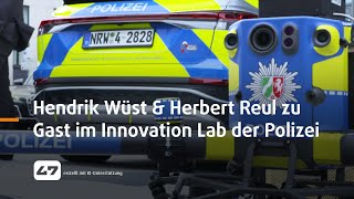 STUDIO 47 live  HENDRIK WÜST amp HERBERT REUL BESUCHEN INNOVATION LAB DER POLIZEI NRW [upl. by Stephi]