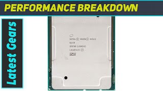 Intel Xeon Gold 6248 Processor Unleashing the Power of 2nd Gen Xeon Scalable Series [upl. by Niel]