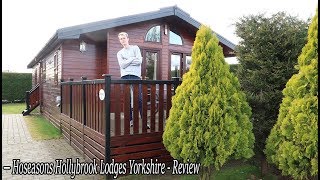 Hoseasons Hollybrook Lodges Easingwold Yorkshire  Lodge Review [upl. by Phelips701]