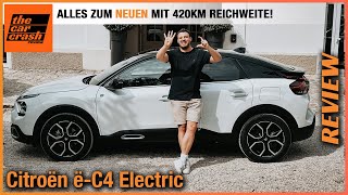 Citroen eC4 Electric 2024 Wir fahren den NEUEN mit 420 km Reichweite Fahrbericht  Review  Test [upl. by Hsinam]