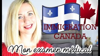 EXAMEN MEDICAL POUR IMMIGRATION CANADA [upl. by Goode450]