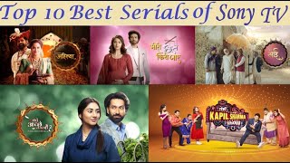 Top 10 Best Serials of Sony TV  Most Popular Serials [upl. by Ayek]