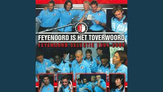 Feyenoord Is Het Toverwoord [upl. by Florri]