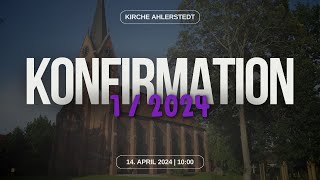 🔴 Konfirmation I  14042024 1000 Uhr [upl. by Heppman25]