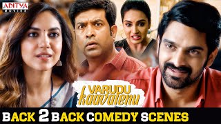 Varudu Kaavalenu Movie B2B Superb Comedy Scene  Naga Shaurya Ritu Varma  Nadhiya  Aditya Movies [upl. by Favata]