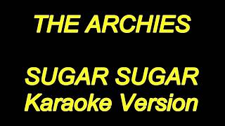 Archies  Sugar Sugar Karaoke Lyrics NEW [upl. by Nofets585]