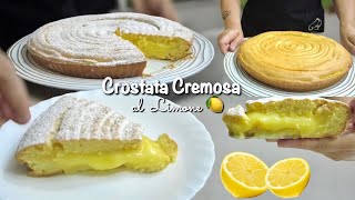 CROSTATA CREMOSA AL LIMONE 🍋 frolla montata e Crema al limone 🍋 [upl. by Rekab]