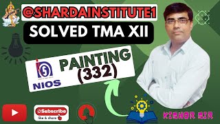 shardainstitute1 painting niostma assignment 332 tma2023 12th like subscribe solved [upl. by Ailemak]