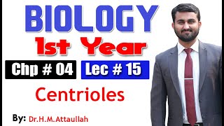 Centrioles  Chapter 4  1st year Biology  Lec  15 [upl. by Kruter]