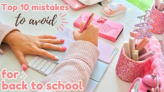 Top 10 mistakes to avoid ✨at all cost✨ this school year [upl. by Nehttam]