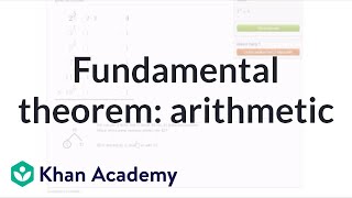 The fundamental theorem of arithmetic  Factors and multiples  PreAlgebra  Khan Academy [upl. by Rosita]