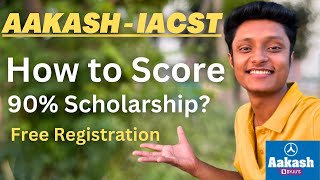 How to Get 90 Scholarship in Aakash iACST 2023 Aakash Instant Admission Cum Scholarship Test [upl. by Anirok]