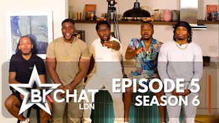 quotYour Biggest Hter Is In Your Circlequot  BKCHAT LDN S6 EPISODE 5 [upl. by Dinnie]