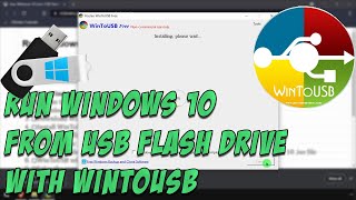 Run Windows 10 from USB Flash Drive with WinToUSB [upl. by Eelnayr]