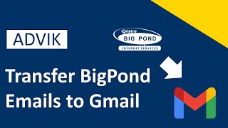 How to Transfer BigPond Emails to Gmail Account [upl. by Acirret]