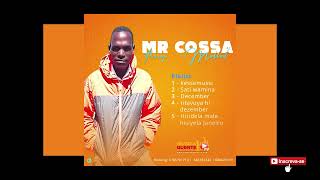 Musicaquente10  Mr Cossa  December [upl. by Gertrudis]