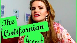 The Californian Accent  Fun with Accents [upl. by Anayik245]