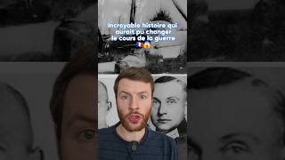 🇫🇷😳 Une histoire incroyable qui aurait pu changer le cours de la Seconde Guerre Mondiale ww2 [upl. by Naivaf]