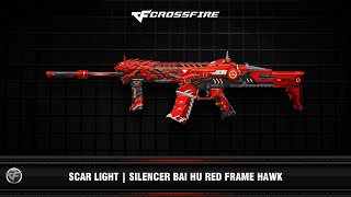 CF  Scar Light  Silencer Bai Hu Red Frame Hawk VIP [upl. by Wilhelmina]