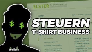 TShirt Business Steuern  Elster Tutorial 2023 [upl. by Riobard116]